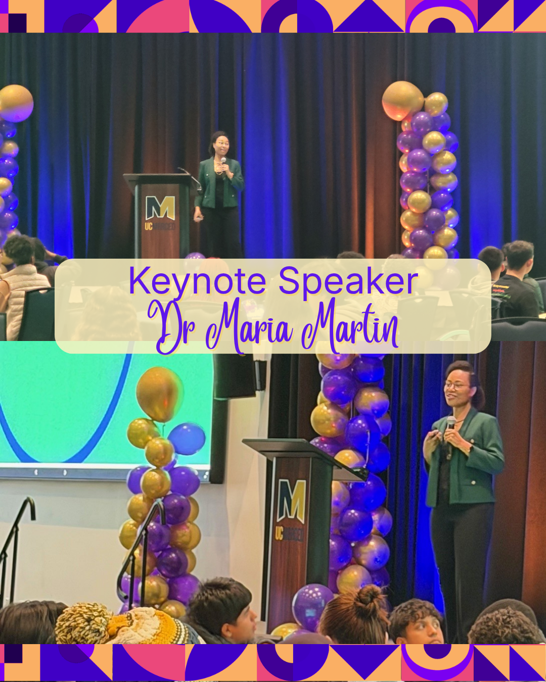 Flyer titled “Keynote Speaker Dr. Maria Martin.” Two photos show Dr. Maria Martin speaking at a podium during the Black Excellence Symposium at UC Merced. Purple and gold balloon columns frame the stage, and attendees are seated in the audience. Purple, pink, and gold geometric patterns border the top and bottom of the design.